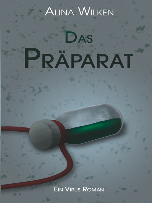 Title details for Das Präparat by Alina Wilken - Available